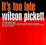 Wilson Pickett LP (analog) It S Too Late