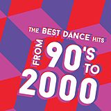 The Best Dance Hits From 90's To 2000 CD The Best Dance Hits From 90's To 2000