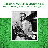 Blind Willie Johnson Vinyl If I Had My Way, I''d Tear The Building Down