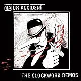 Major Accident Vinyl The Clockwork Demos (Vinyl)