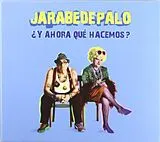 Jarabe de Palo CD Y Ahora Qué Hacemos