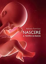 Adriano Formoso CD + Livre Nascere A Tempo Di Rock (2cd + Libro)