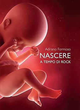 Adriano Formoso CD + Buch Nascere A Tempo Di Rock (2cd + Libro)