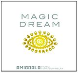 Amigdala Music For Your Relax CD Magic Dream