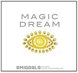 Amigdala Music For Your Relax CD Magic Dream