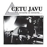 Ceta Javu CD Where Is Where...