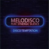 Melodisco Feat. Synergie Silen Maxi Single (analog) Disco Temptation