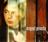 Miguel Poveda CD Descglac