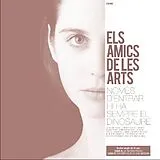 Els Amics De Les Arts Vinyl Només D'Entrar Hi Ha Sempre El (Vinyl)
