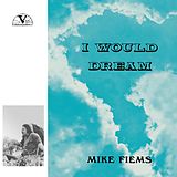 Mike Fiems Vinyl I WOULD DREAM