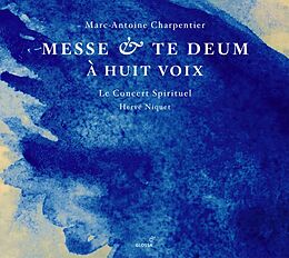 Le Concert Spirituel CD Messe & Te Deum A Huit Voix