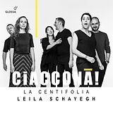 Schayegh,Leila/La Centifolia CD Ciaconna!