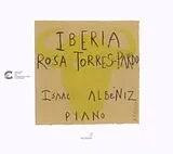 Rosa Torres-Pardo (Klavier) CD Albeniz/Iberia