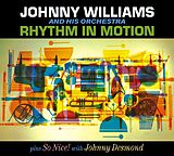 Johnny Williams CD Rhythm In Motion/So Nice