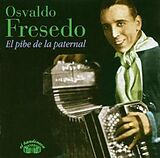 Osvaldo Fresedo CD El Pibe De La Paternal