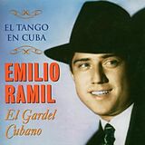 Emilio Ramil CD El Gardel Cubano