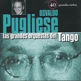 Osvaldo Pugliese CD 40 Grandes Exitos