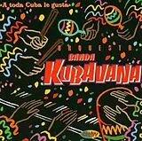 Orquesta Kubavana CD A Toda Cuba Le Gusta
