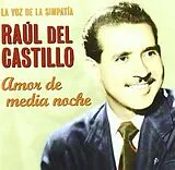 Raul Del Castillo CD Amor De Media Noche
