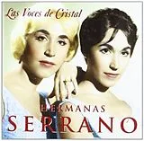 Hermanas Serrano CD Las Voces De Cristal