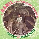 Ranil Y Su Conjunto Tropical Vinyl Sonido Amazónico