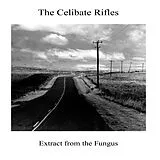 The Celibate Rifles Vinyl Extract From The Fungus