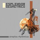 Esplendor Geometrico Vinyl Strepitus Rhythmicus