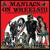 Various Artists LP (analog) Maniacs On Wheels - A Collection Of Manic Biker Mo
