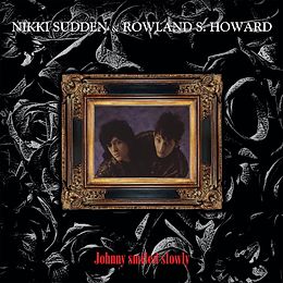 Sudden,Nikki & Rowland S.Howard Vinyl Johnny Smiled Slowly