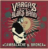 Vargas Blues Band CD Cambalache & Bronca