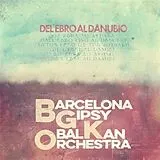 Barcelona Gipsy Balkan Orchestra Vinyl Del Ebro Al Danubio (LP)