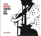 Pablo Martínez Flamenco Jazz B CD De Madrugada
