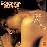 Solomon Burke CD Music To Make Love By
