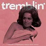 Various Vinyl Tremblin'' - Steamy & Atmospheric Female R''n''b