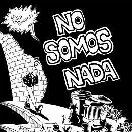 La Polla Records Vinyl NO SOMOS NADA