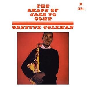 The Shape Of Jazz To Come (Vinyl)