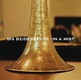 Bix & Frankie Trum Beiderbecke CD In A Mist