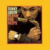 Bunky Green CD Playin' For Keeps