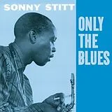 Sonny Stitt CD Only The Blues