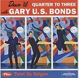 Gary U.S. Bonds CD Dance'til Quarter To Three