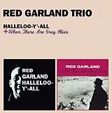 Red Garland Trio CD Halleloo-y' All + When There A