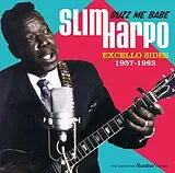 Slim Harpo CD Buzz Me Babe - Excello Sides