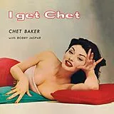 Baker,Chet Vinyl I Get Chet+1 Bonus Track (Ltd.180g Farbg.Viny