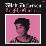 Dickerson,Walt Vinyl To My Queen (Ltd.180g Vinyl)
