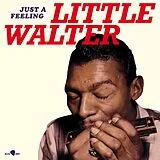 Little Walter Vinyl Just a Feeling