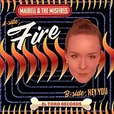 Maibell & the Misfires Vinyl Fire/Hey You