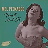 Peekaboo,Mel Vinyl Touch And Go/Just A Little Bit