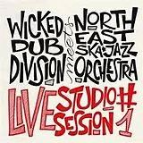 Wicked Dub Division Meets North East Ska Jazz Orch Vinyl Live Studio Session #1