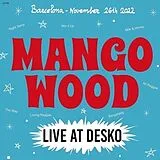 Mango Wood LP (analog) Live At Desko