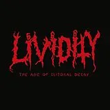 Lividity LP (analog) The Age Of Clitoral Decay